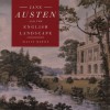Jane Austen and the English Landscape - Mavis Batey
