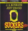 Suckers - J. A. Konrath,  Jeff Strand,  Read by Dick Hill