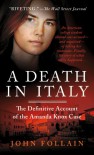 Amanda Knox and a Death in Italy - John Follain