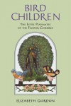 Bird Children - Elizabeth Gordon, M.T. Ross