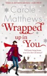 Wrapped Up in You - Carole Matthews