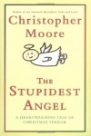 The Stupidest Angel: A Heartwarming Tale of Christmas Terror - Christopher Moore