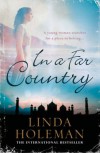 In A Far Country - Linda Holeman