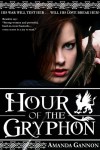 Hour of the Gryphon - Amanda Gannon