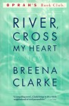 River, Cross My Heart (Oprah's Book Club) - Breena Clarke