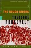 The Rough Riders - Theodore Roosevelt, Edmund Morris