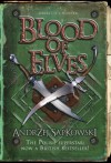 Blood of Elves (The Witcher, #1) - Andrzej Sapkowski