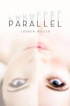 Parallel - Lauren   Miller