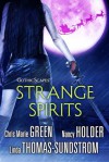 Strange Spirits - Linda Thomas-Sundstrom, Chris Marie Green, Nancy Holder