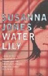 Water Lily - Susanna Jones