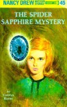 The Spider Sapphire Mystery - Carolyn Keene