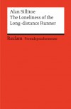 The Loneliness of the Long-Distance Runner - Alan Sillitoe, Susanne Lenz