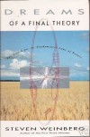 Dreams Of A Final Theory - Steven Weinberg