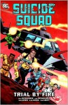 Suicide Squad, Vol. 1: Trial by Fire - John Ostrander, Luke McDonnell, Bob Lewis, Karl Kesel, Dave Hunt