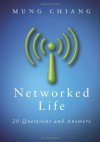Networked Life: 20 Questions and Answers - Mung Chiang