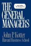 The General Managers - John P. Kotter