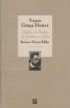 Sonetos a Orfeu e Elegias de Duíno (Capa mole) - Rainer Maria Rilke, Vasco Graça Moura