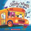 The Spooky Wheels on the Bus - J. Elizabeth Mills