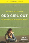 Odd Girl Out: The Hidden Culture of Aggression in Girls - Rachel Simmons