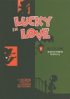 Lucky in Love: A Poor Man's History - George Chieffet, Stephen DeStefano