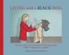 Living with a Black Dog - Matthew Johnstone