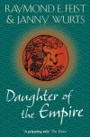 Daughter of the Empire (Empire Trilogy 1) - Raymond E. Feist;Janny Wurts