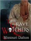 The Grave Watchers - Missouri Dalton