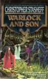 Warlock and Son - Christopher Stasheff