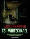 Jack the Ripper: CSI: Whitechapel - Paul Begg, John Bennett