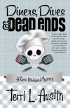 Diners, Dives &amp; Dead Ends  - Terri L. Austin