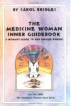 The Medicine Woman Inner Guidebook - Carol Bridges, Jean Hoots