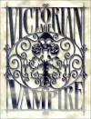 Victorian Age: Vampire - Justin Achilli, Kraig Blackwelder, Brian Campbell