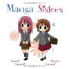 Manga Sisters - Saori Takarai, Misato Takarai