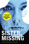 Sister, Missing  - Sophie McKenzie