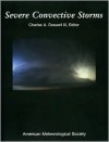 Severe Convective Storms - Charles A. Doswell III