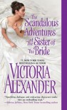 The Scandalous Adventures of the Sister of the Bride - Victoria Alexander