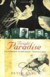 Bright Paradise: Victorian Scientific Travellers - Peter Raby