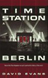 Time Station Berlin - David Evans