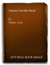 Uneasy Lies the Head - Jean Plaidy