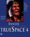 Inside TrueSpace 4 [With *] - Frank Rivera