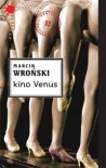 Kino Venus - Marcin Wroński