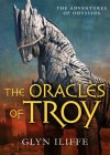 The Oracles of Troy - Glyn Iliffe