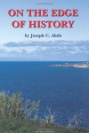 On the Edge of History - Joseph C. Abdo