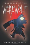 Vengeance of the Werewolf - Mercedes Ludill