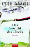 Das Gewicht Des Glücks - Kyōichi Katayama