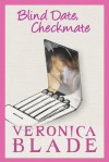 Blind Date, Checkmate - Veronica Blade