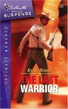 The Last Warrior (Silhouette Intimate Moments, #1437) - Kylie Brant