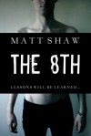 The 8th - Matt Shaw