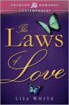 The Laws of Love - Lisa  White