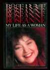 Roseanne: My Life As a Woman - Roseanne Barr